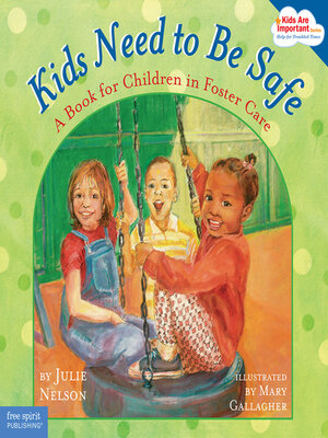 cover image of Kids Need to Be Safe
